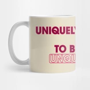 Uniquely Qualified Mug